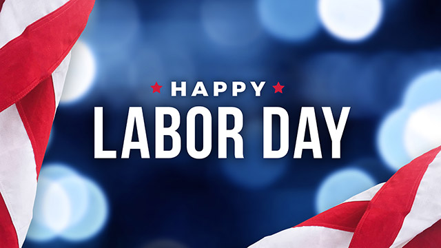 Happy Labor Day - 2023
